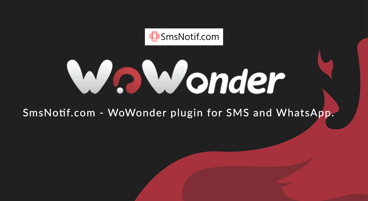 Plugin WoWonder, cho phép bạn sử dụng các tính năng SMS hoặc WhatsApp của SmsNotif.com để gửi thông báo tin nhắn.
